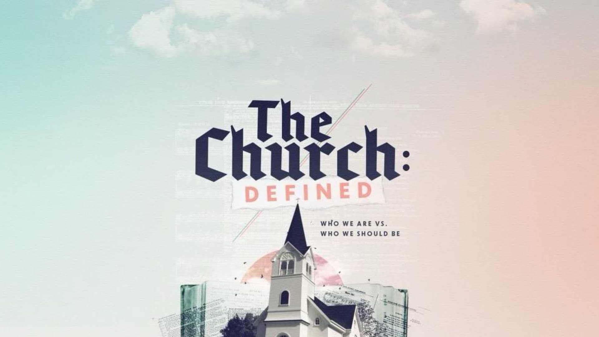 The Church: Defined
